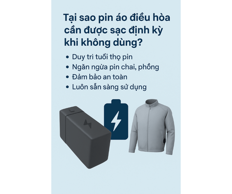 Bảo quản pin áo điều hòa: Có nên sạc định kỳ khi không dùng?