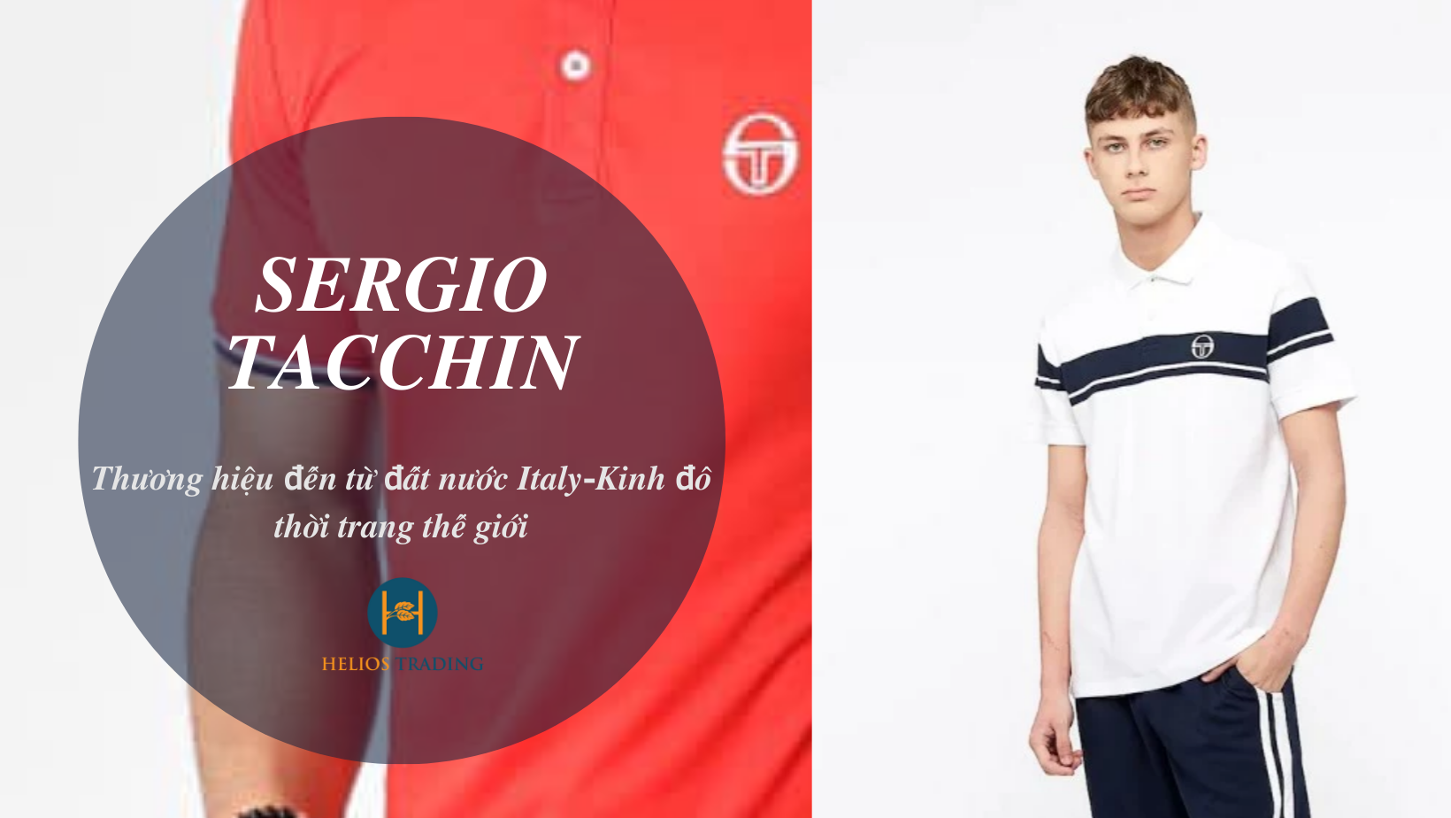 SERGIO TACCHINI ⚛THƯƠNG HIỆU ĐẾN TỪ ĐẤT NƯỚC ITALY - KINH ĐÔ THỜI TRANG THẾ GIỚI.
