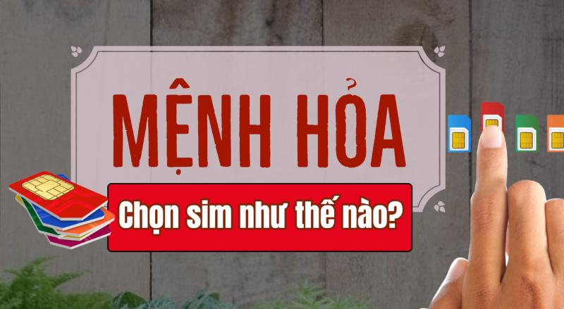 Chọn sim phong thủy phù hợp với người mệnh Hỏa