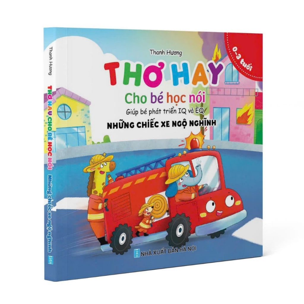 Sách - Thơ hay Cho Bé Học Nói-Giúp Bé Phát triển IQ,EQ-Các Con Vật Đáng Yêu-Cây Hoa Trong Vườn-Những Chiếc Xe Ngộ Nghĩnh