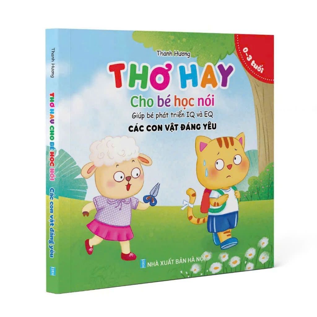 Sách - Thơ hay Cho Bé Học Nói-Giúp Bé Phát triển IQ,EQ-Các Con Vật Đáng Yêu-Cây Hoa Trong Vườn-Những Chiếc Xe Ngộ Nghĩnh