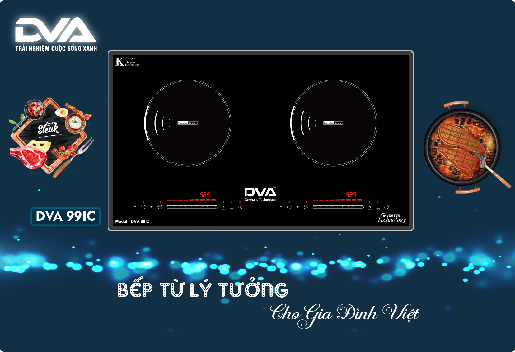 BẾP TỪ ĐÔI | DVA 99IC  | MANG LẠI SỰ TINH TẾ - SANG TRỌNG - TIỆN NGHI CHO CĂN BẾP