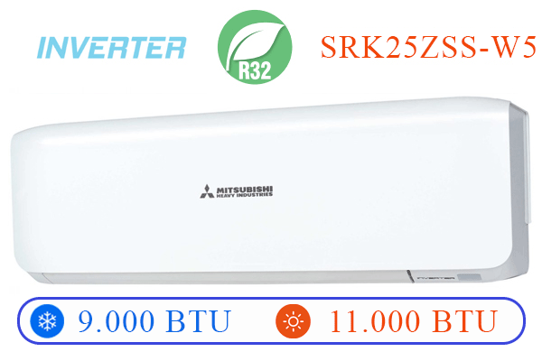 ĐIỀU HÒA TREO TƯỜNG MITSUBISHI HEAVY 2 CHIỀU INVERTER - SRK/SRC25ZSS-W5 - CÔNG SUẤT 9.000 Btu