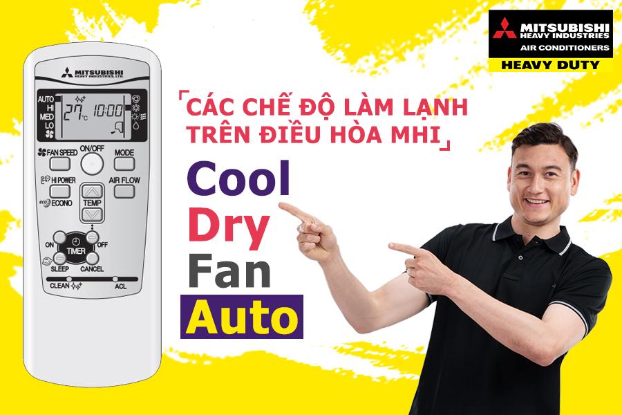 CÁC CHẾ ĐỘ LÀM LẠNH TRÊN ĐIỀU HÒA MHI