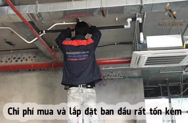 Chi phí mua và lắp đặt điều hòa Multi tốn kém ban đầu