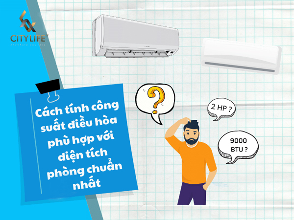 Cách tính công suất cho máy lạnh