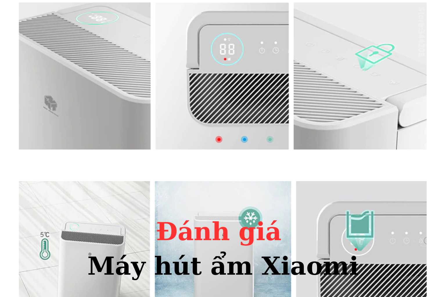 Đánh giá chi tiết máy hút ẩm Xiaomi 