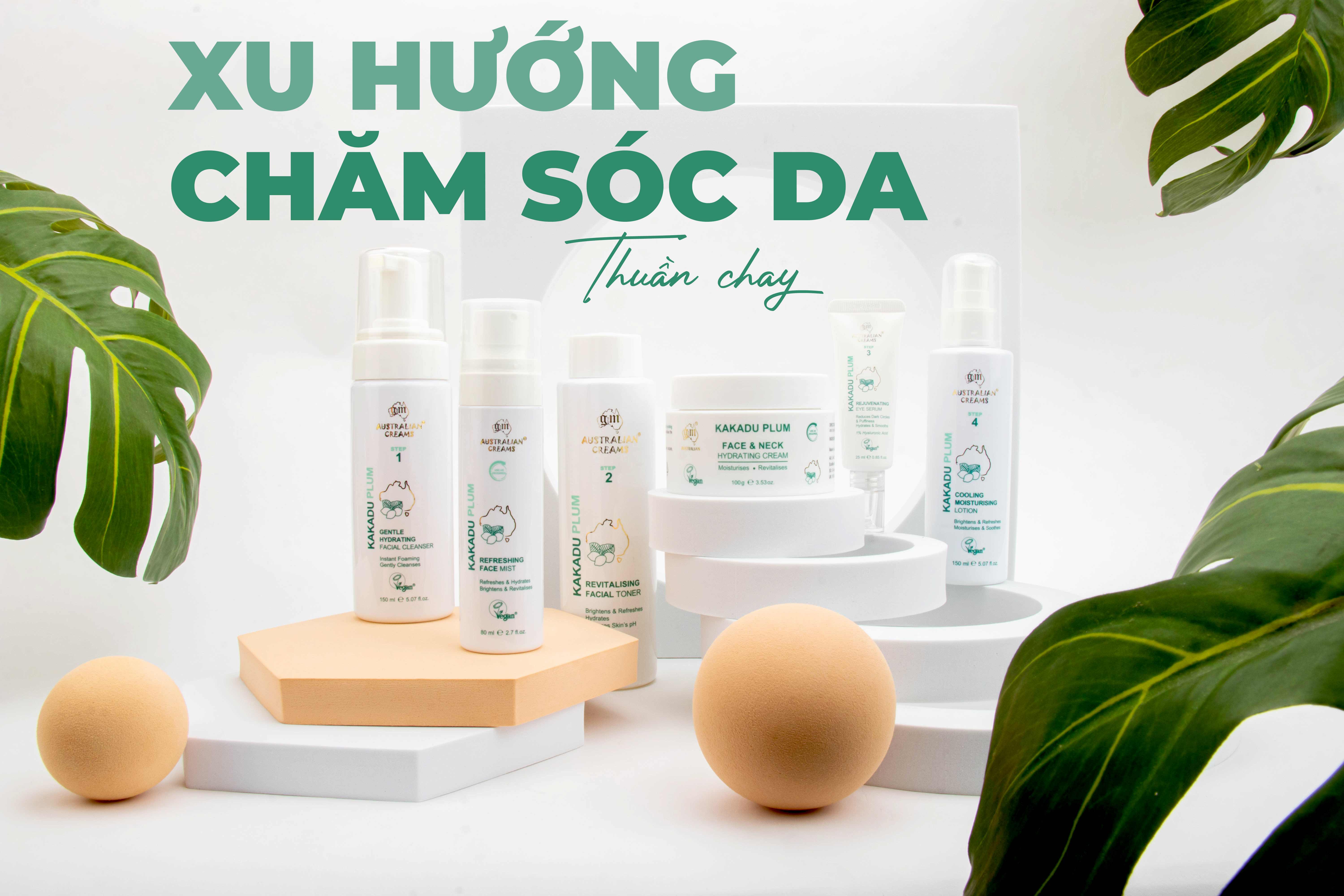 XU HƯỚNG CHĂM SÓC DA THUẦN CHAY KHUYNH ĐẢO CỘNG ĐỒNG LÀM ĐẸP