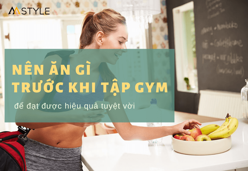 ĂN GÌ TRƯỚC VÀ SAU KHI TẬP ĐỂ TĂNG CƠ TỐT NHẤT?