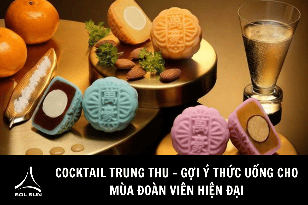 Cocktail Trung Thu - Gợi ý thức uống cho mùa đoàn viên hiện đại