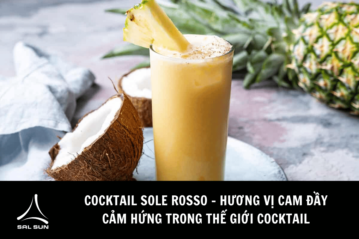 Cocktail Painkiller - Hương vị dứa, cam và kem dừa đầy cuốn hút