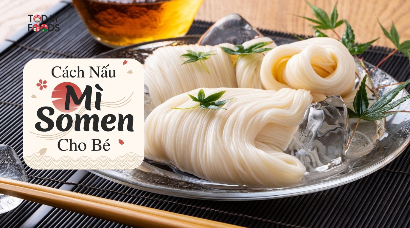 Cách Nấu Mì Somen Cho Bé Ăn Dặm Thơm Ngon Và Bổ Dưỡng
