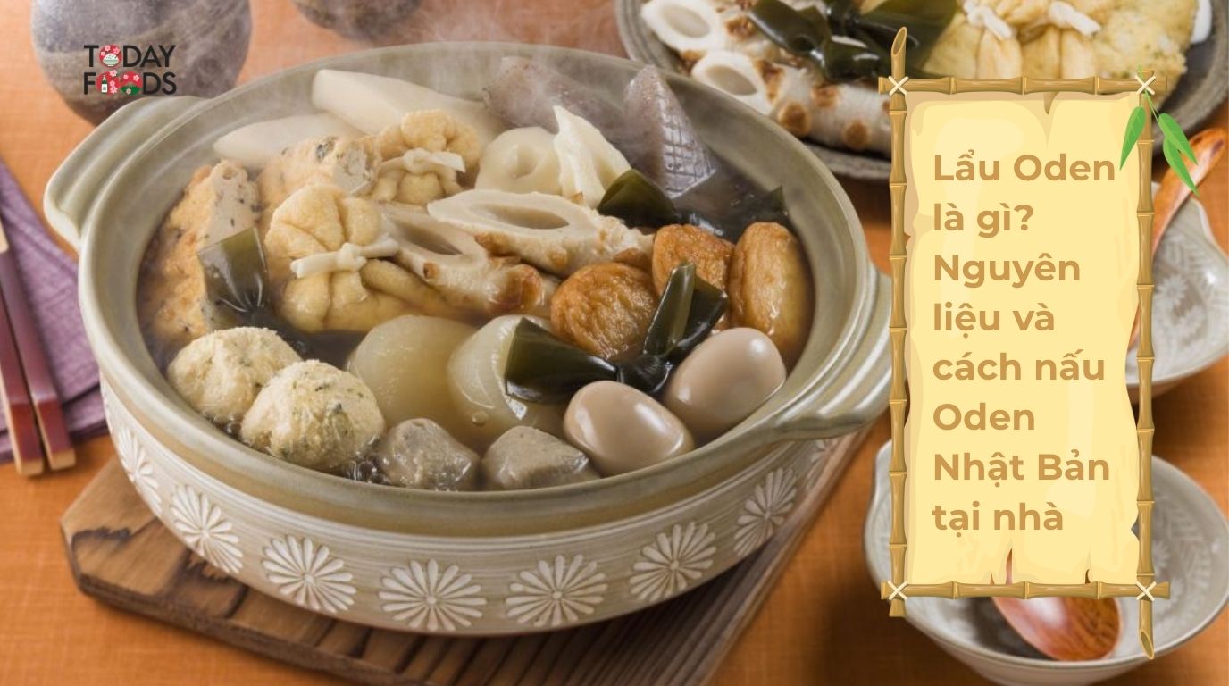 Lẩu Oden là gì Nguyên liệu và cách nấu Oden Nhật Bản tại nhà