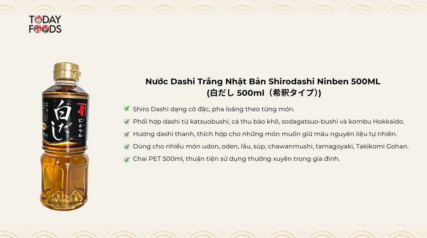 Ưu Điểm Nước Dashi Trắng Nhật Bản Shirodashi Ninben 500ML