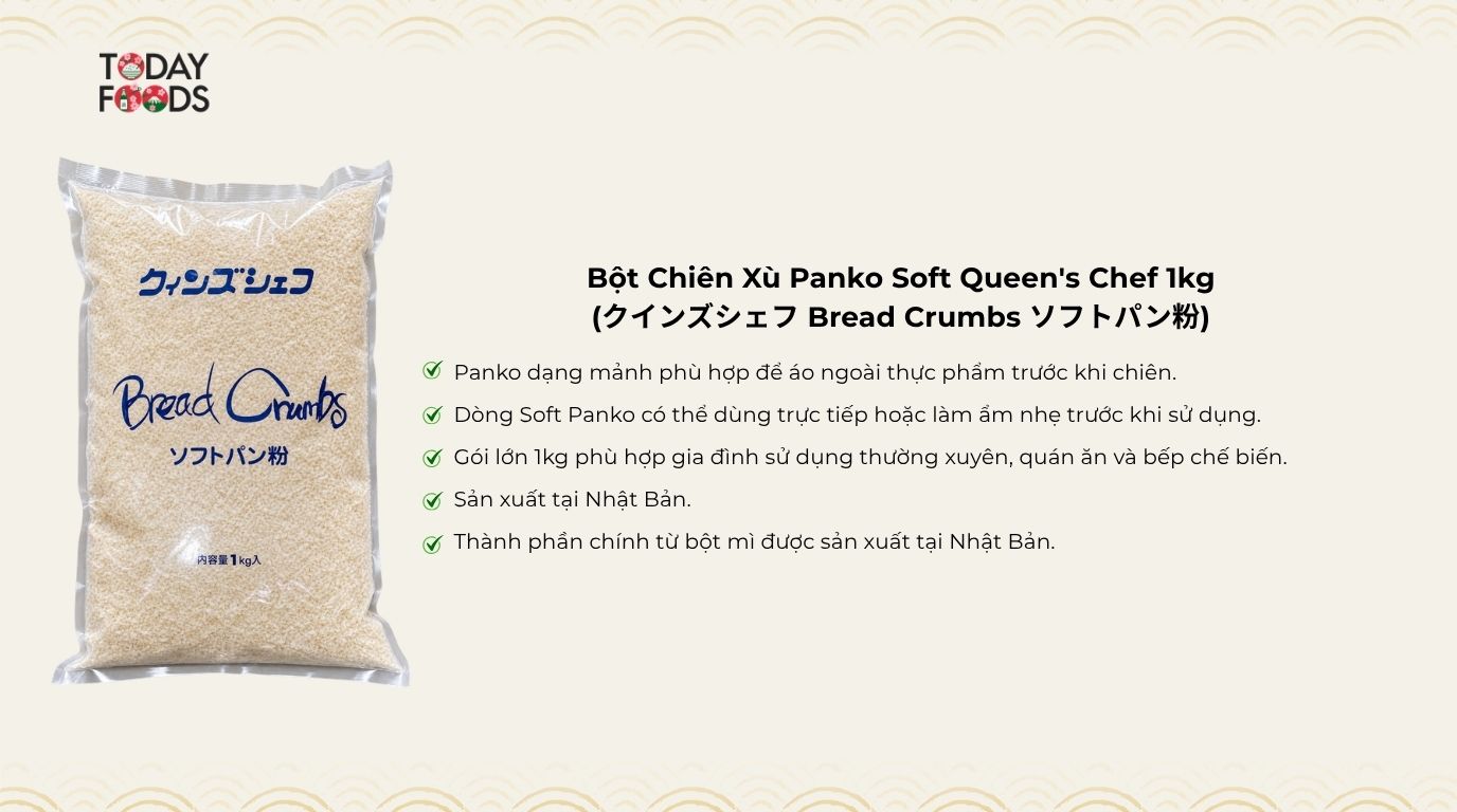 Ưu Điểm Bột Chiên Xù Panko Soft Queen's Chef 1kg