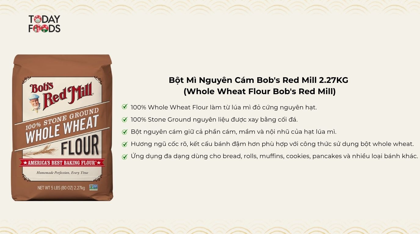Ưu Điểm Bột Mì Nguyên Cám Bob's Red Mill 2.27KG 