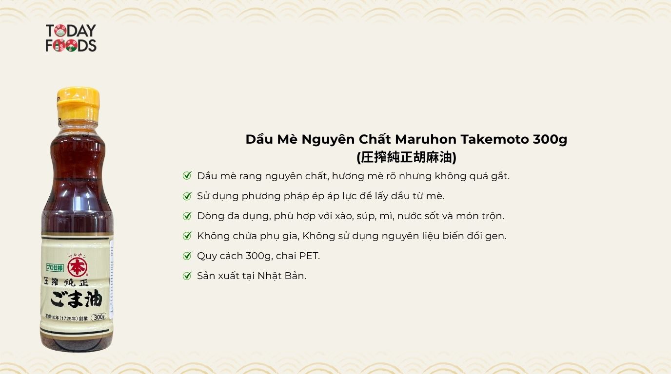 Ưu Điểm Dầu Mè Nguyên Chất Maruhon Takemoto 300g