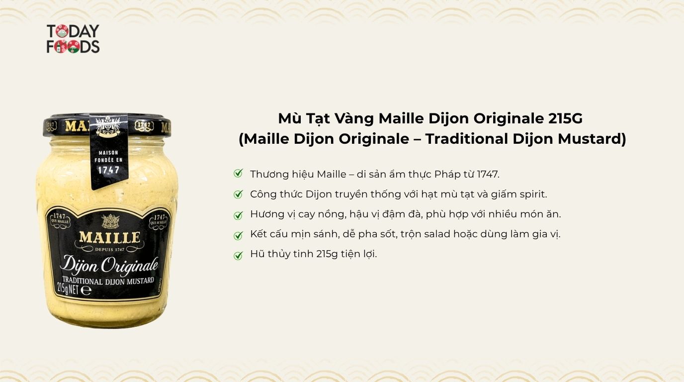 Ưu điểm Mù Tạt Vàng Maille Dijon Originale 215G
