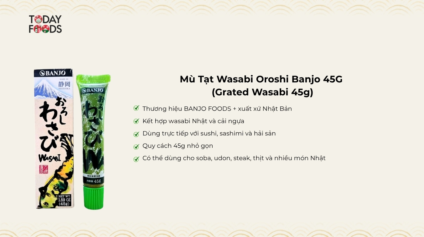 Ưu Điểm Mù Tạt Wasabi Oroshi Banjo 45G 