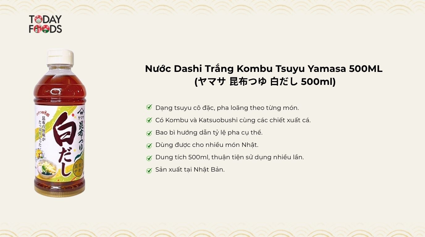 Ưu điểm Nước Dashi Trắng Kombu Tsuyu Yamasa 500ML