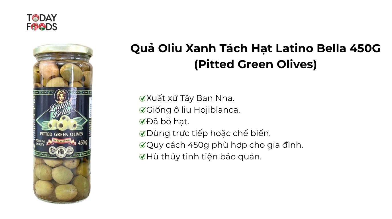 Ưu điểm Quả Oliu Xanh Tách Hạt Latino Bella 450G
