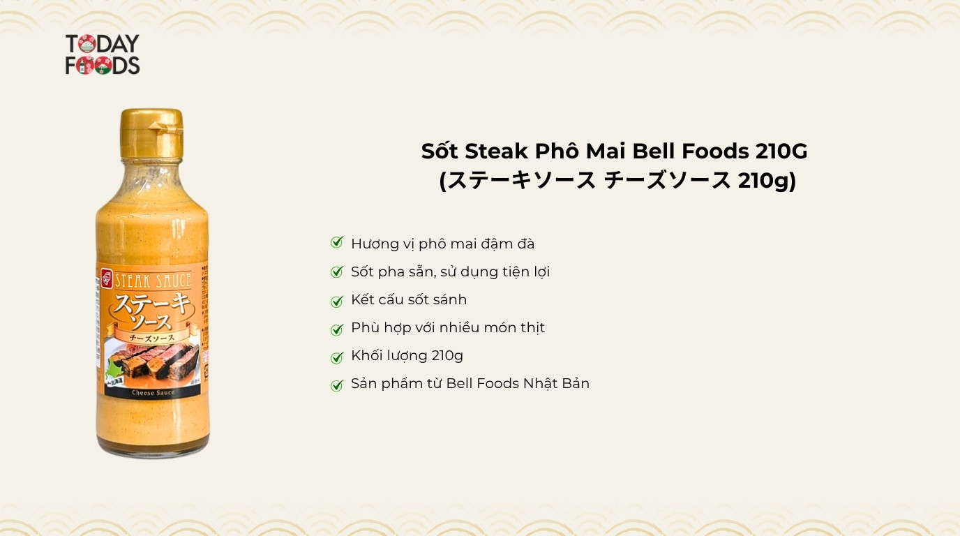Ưu điểm Sốt Steak Phô Mai Bell Foods 210G 