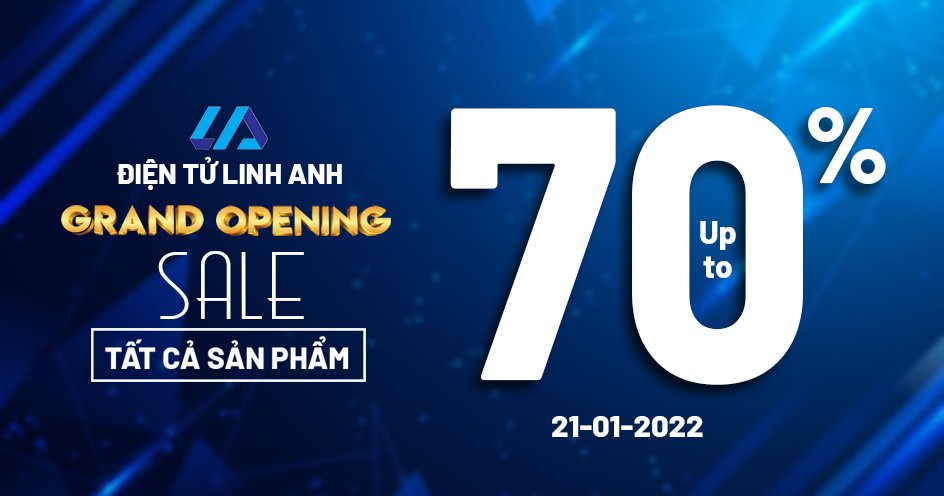 Điện tử Linh Anh khai trương Showroom mới tại Hà Nội - 117 Phạm Văn Đồng, Cầu Giấy