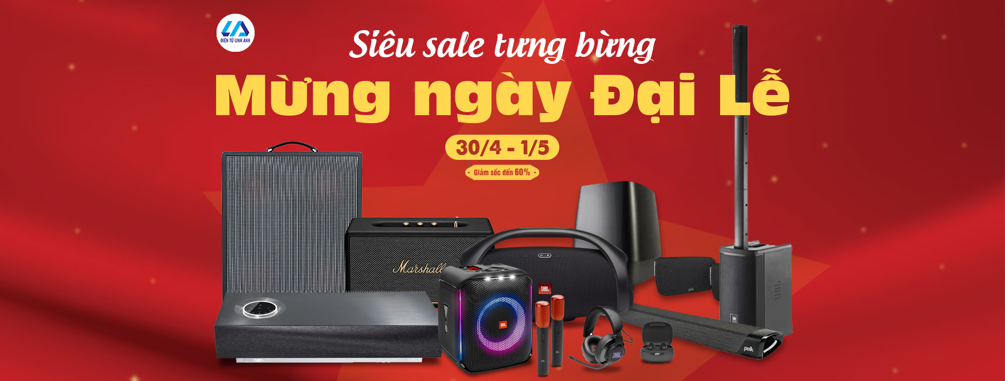 Mừng Đại lễ 30/4 - 1/5 Điện tử Linh Anh sale sập sàn đến 60%