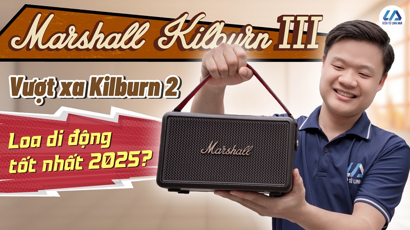 Đánh giá loa Marshall Kilburn 3 – Cú comeback ngoạn mục sau 7 năm “ngủ quên”
