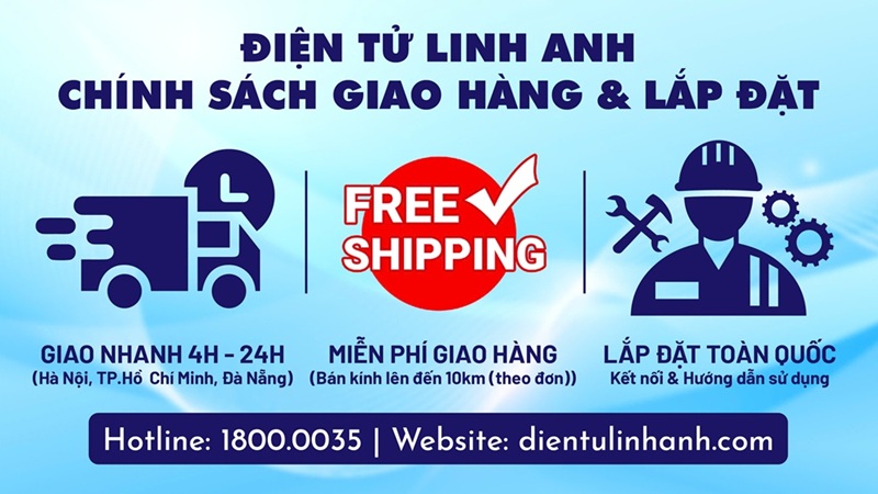 Cập nhật mới nhất về Chính sách Giao hàng và Lắp đặt tại Điện tử Linh Anh