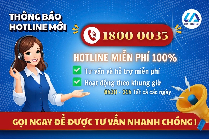 Hướng dẫn chi tiết cách thức liên hệ và sử dụng hotline 1800 0035 - Điện tử Linh Anh