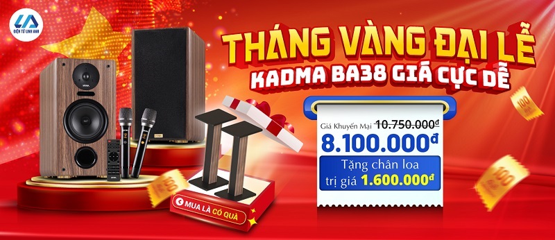 Ưu đãi khủng dịp lễ 30/4 - 1/5: Kadma BA38 giảm giá 25%, tặng chân loa miễn phí