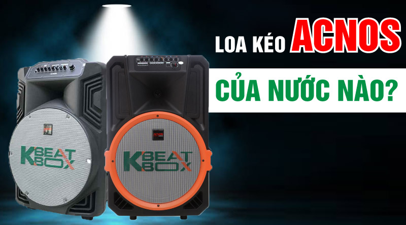 Thương hiệu loa Acnos có xuất xứ như thế nào? Chất lượng của loa Acnos ra sao?