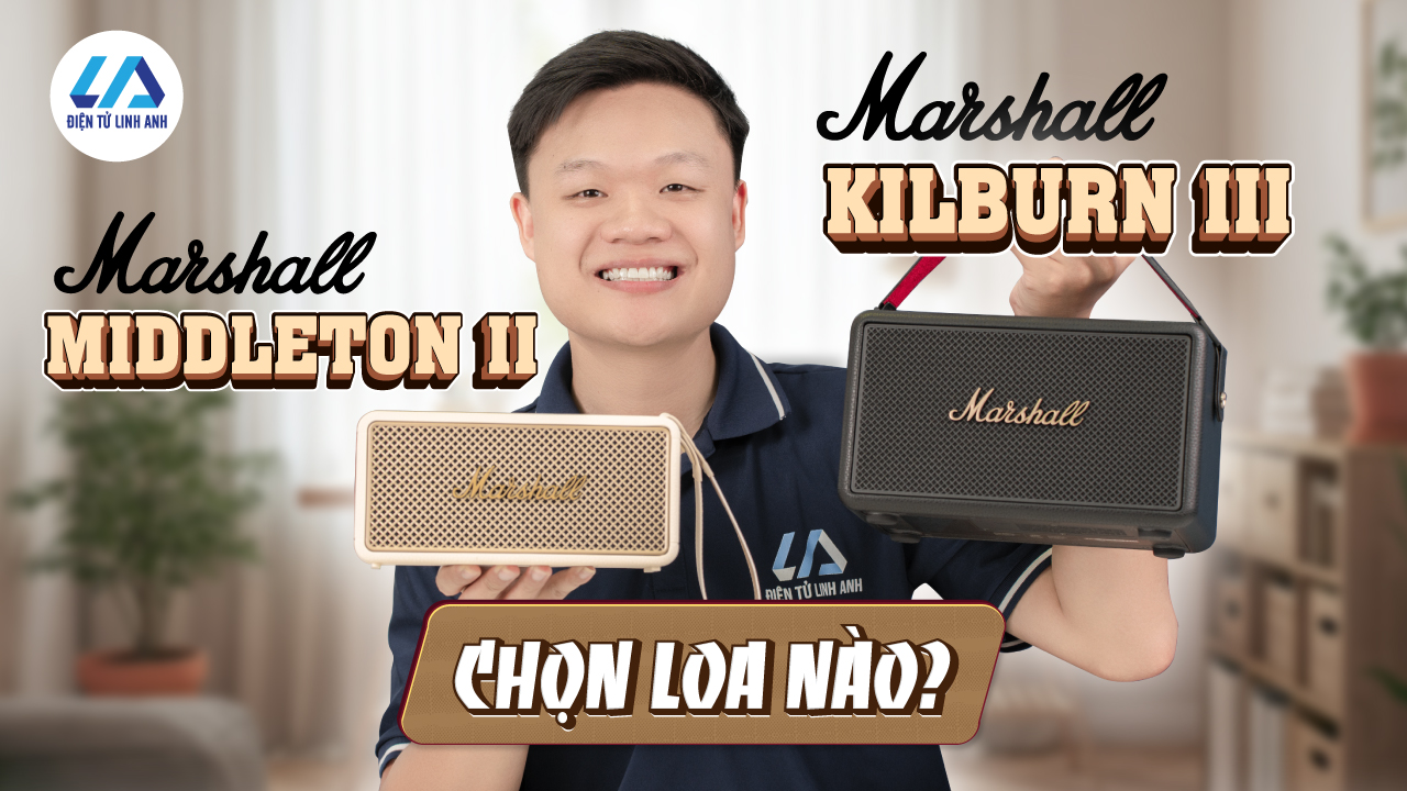 Chọn loa Marshall 2025: Cuộc chiến gà nhà đá nhau giữa Kilburn 3 và Middleton 2!