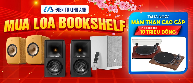 Quà tặng khủng từ Điện tử Linh Anh - mua loa bookshelf tặng mâm than & DAC trị giá lên tới 10 triệu đồng