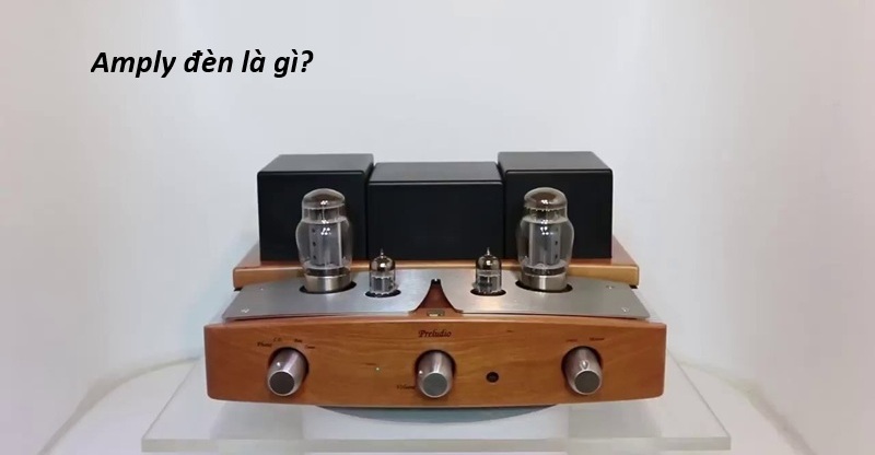 amply đèn là gì
