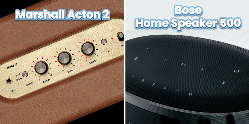 so sánh bảng điều khiển của Bose Home Speaker 500 vs acton 2