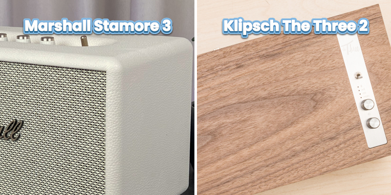 so sánh chất liệu của Stanmore 3 vs Klipsch The Three 2