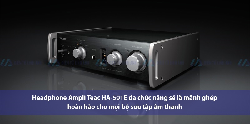 đặc điểm amply Teac HA-501E