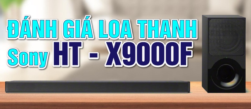 đánh giá loa ht x9000f