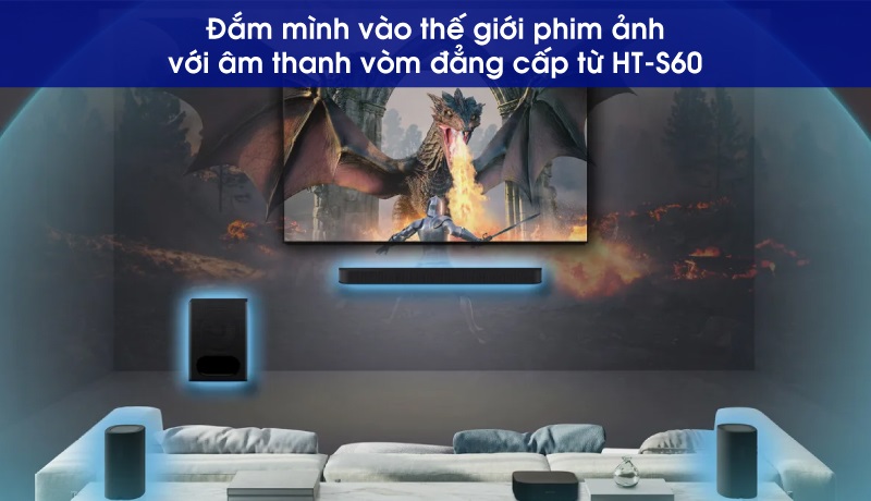 loa soundbar ht-s60 cho trải nghiệm xem phim tuyệt vời