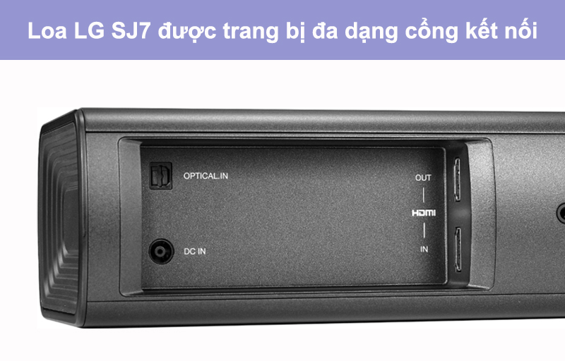 loa thanh LG SJ7 trang bị đa dạng các cổng kết nối 