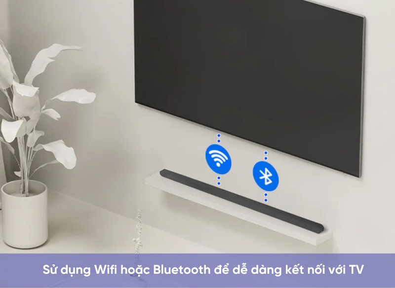loa soundbar samsung hws-700d dễ dàng kết nối không dây