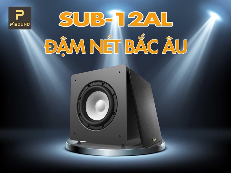 Loa Sub P'Sound 12AL chất lượng cao