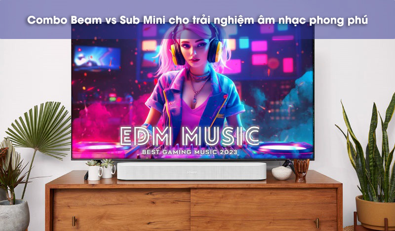 nghe nhạc vs combo beam vs sub mini