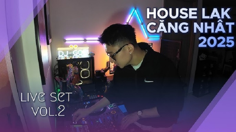 nhạc tuyển dj house lak