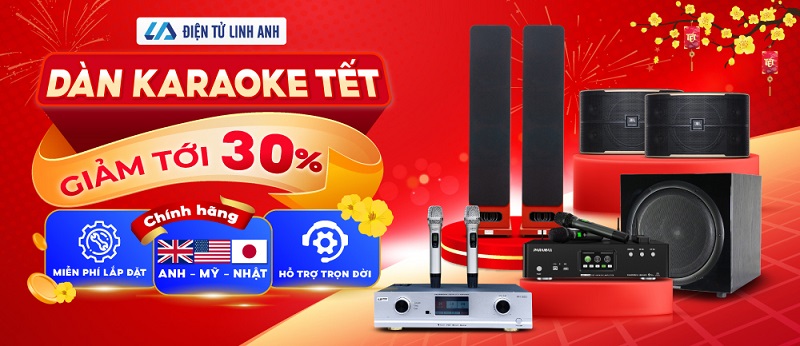 DÀN KARAOKE TẾTGIÁ RẺ VÔ ĐỊCH