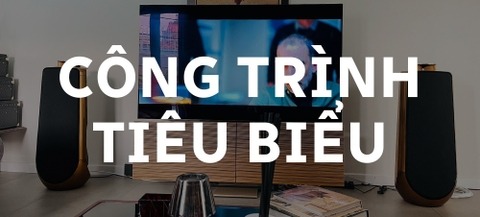 Công trình tiêu biểu