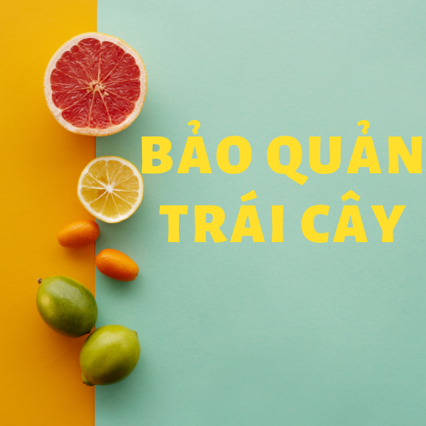 Bản quản trái cây sao cho đúng?