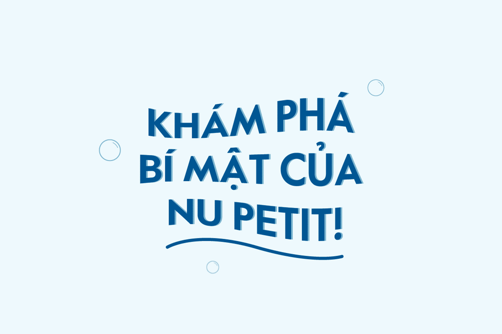 Nu Petit nâng niu làn da, yêu chiều cảm xúc bé